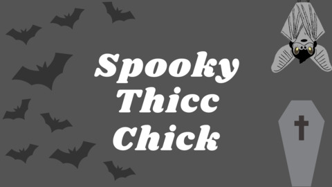 Header of spooky_thicc_chick